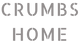 Crumbs Home